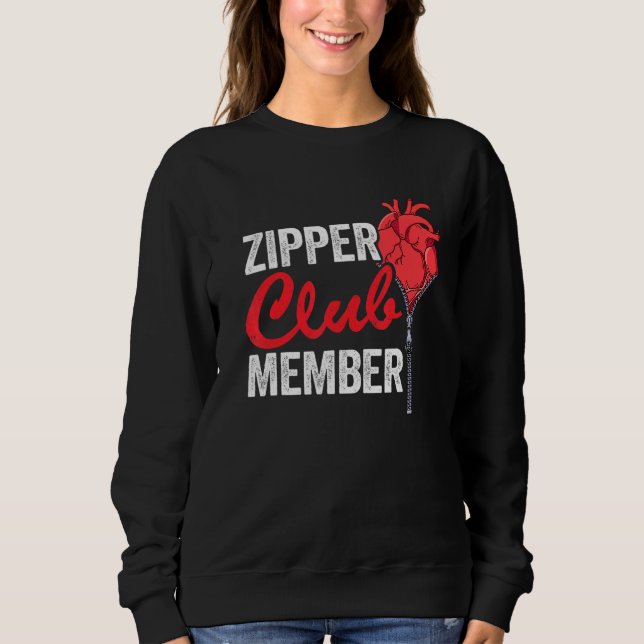 Zipper Club Member Bypass Open Heart Surgery Recov Sweatshirt (Front)