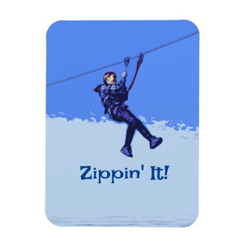 Zippin It _ Zipline Rider Magnet