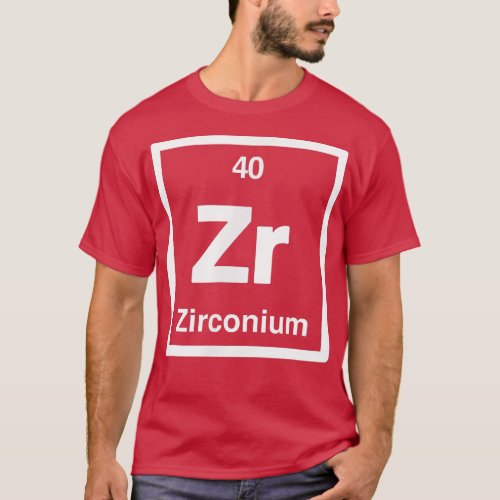 Zirconium _ Zr _ Periodic Table of Elements _ Scie T_Shirt