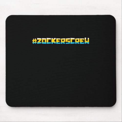 Zockerscrew Gaming Squad Gamer Zocker Game gift Mouse Pad