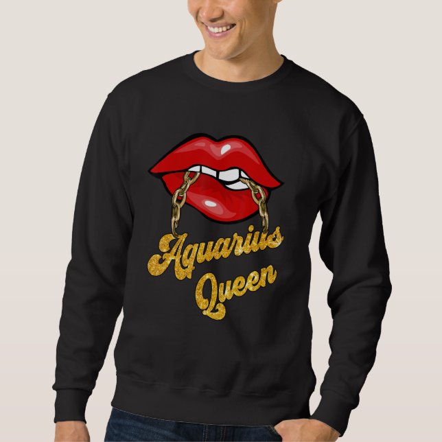 Zodiac Astrology  Lip Aquarius Queen January Sweatshirt (Front)