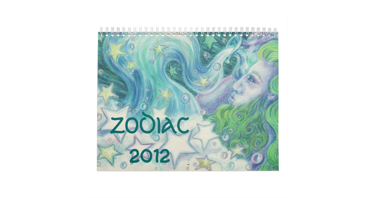zodiac calendar 2012 zazzlecom