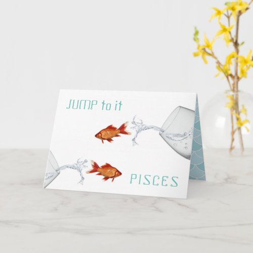 Zodiac Funny Pisces Fish Jump To It Cute Birthday Card
