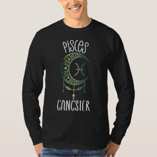 Zodiac Pisces Stuff For Women Pisces Gangster Cele T-Shirt