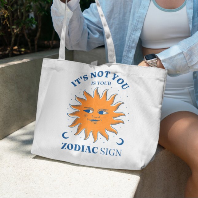 Zodiac Sign Funny Quote Tote Bag   (Creator Uploaded)