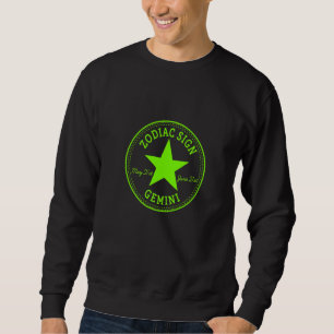 ZODIAC SIGN GEMINI born in May & June Astrology Ho Sweatshirt