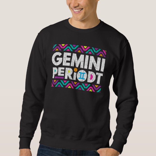 Zodiac Sign Gemini Periodt Graphic Sweatshirt (Front)