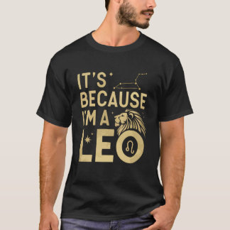Zodiac Sign Leo Sign Constellation Birthday Horosc T-Shirt