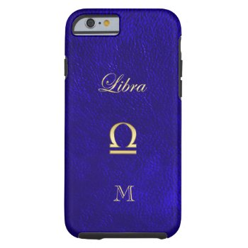 Zodiac Sign Libra Blue Leather Look Tough Iphone 6 Case by UROCKSymbology at Zazzle