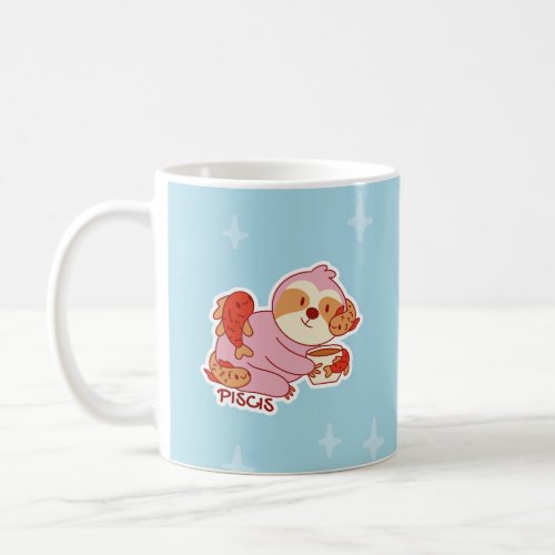 ZODIAC SIGNS WITH SLOTHS AND COFFEE PISCES COFFEE MUG