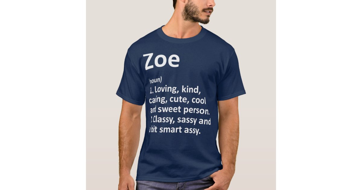Ældre filosofisk Frosset ZOE Definition Personalized Name Funny Birthday T-Shirt | Zazzle