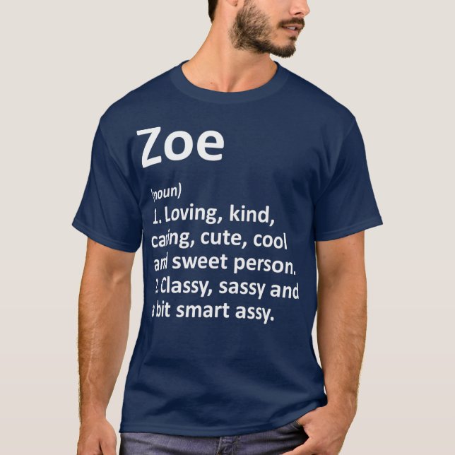 ZOE Definition Personalized Name Funny Birthday T-Shirt (Front)