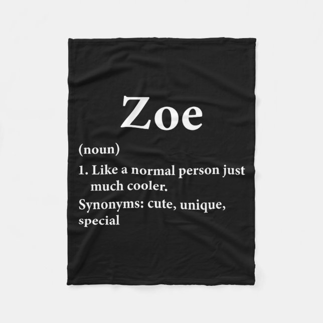 Zoe Name Definition Funny D  Fleece Blanket (Front)