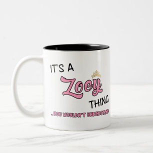 Zoey thing you wouldn't understand Two-Tone coffee mug