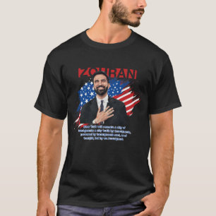 Zohran Mamdani New York City Mayor USA Political A T-Shirt