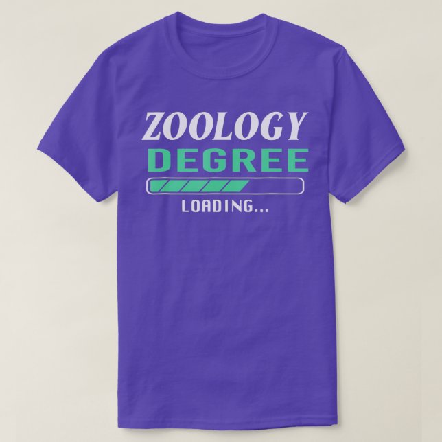 Zology Degree loading for future zoologist  T-Shirt (Design Front)