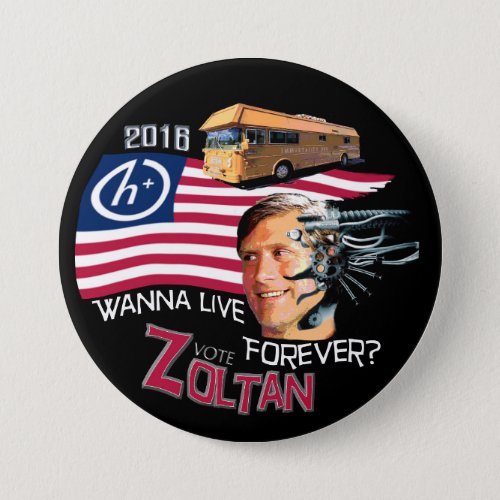 Zoltan Istvan for President 2016 Pinback Button