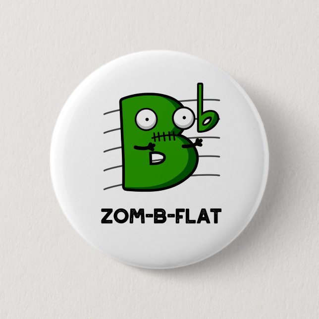 Zom-B-Flat Funny Halloween Zombie Music Pun  Button (Front)