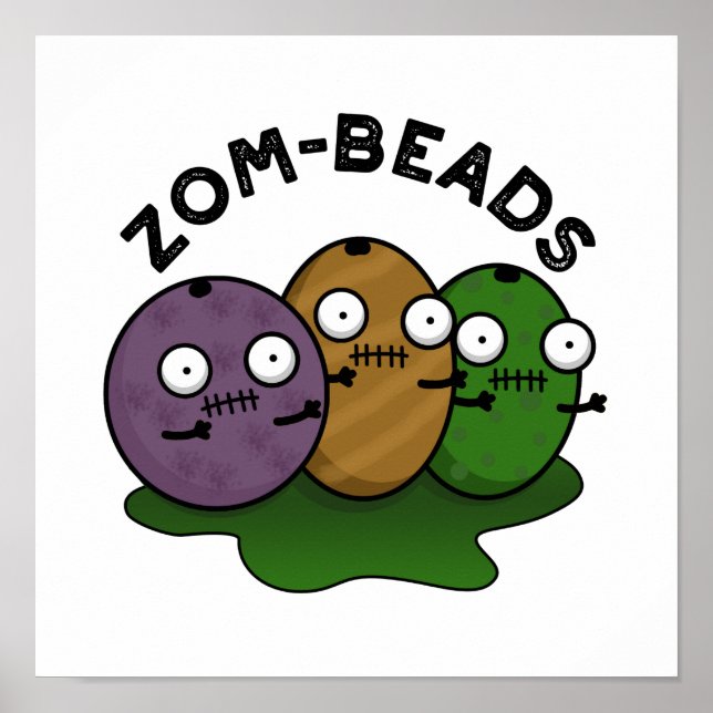 Zom-beads Funny Halloween Zombie Beads Pun Poster (Front)