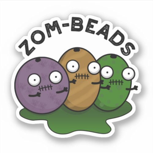 Zom_beads Funny Halloween Zombie Beads Pun Sticker