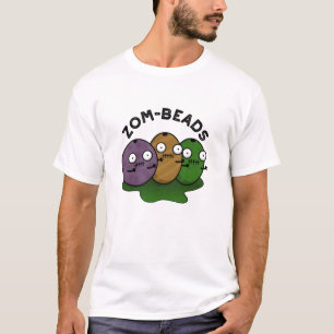 Zom-beads Funny Halloween Zombie Beads Pun  T-Shirt