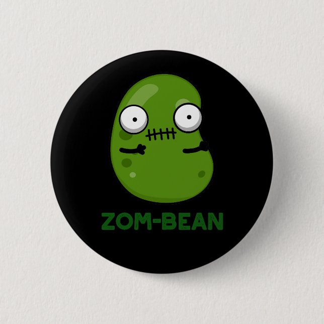 Zom-bean Funny Halloween Zombie Bean Pun Dark BG Button (Front)