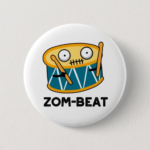 Zom_beat Funny Halloween Zombie Drum Pun  Button