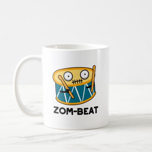 Zom_beat Funny Halloween Zombie Drum Pun Coffee Mug