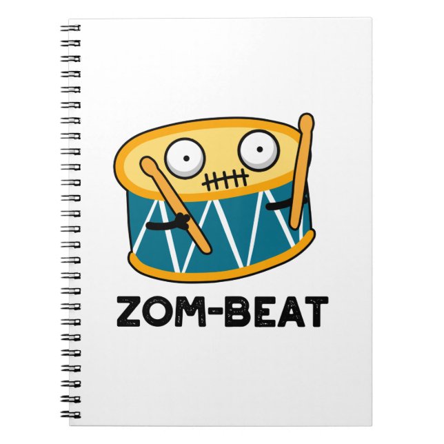 Zom-beat Funny Halloween Zombie Drum Pun  Notebook (Front)