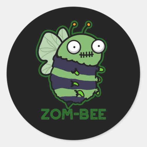 Zom_bee Funny Halloween Zombie Bee Pun Dark BG Classic Round Sticker