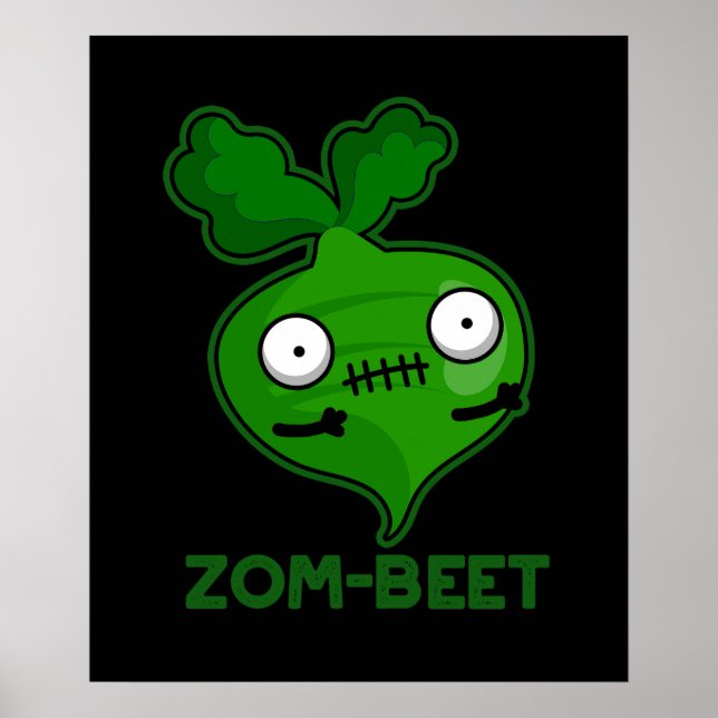 Zom-beet Funny Zombie Beet Pun Dark BG Poster (Front)