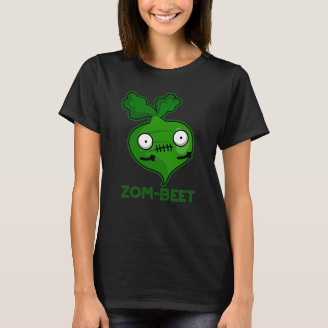 Zom-beet Funny Zombie Beet Pun Dark BG T-Shirt (Front)