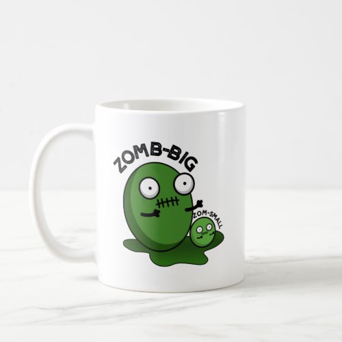 Zom_big Zom_small Funny Halloween Zombie Pun  Coffee Mug