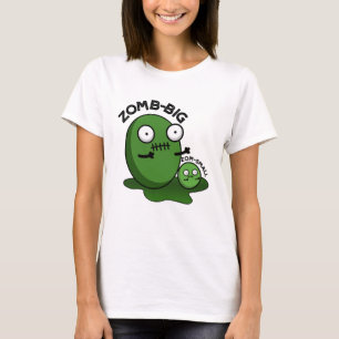 Zom-big Zom-small Funny Halloween Zombie Pun  T-Shirt