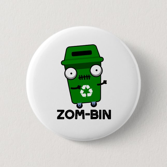 Zom-bin Funny Halloween Zombie Trash Bin Pun Button (Front)