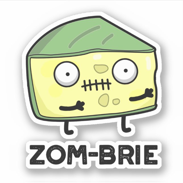 Zom-brie Funny Halloween Zombie Brie Cheese Pun  Sticker (Front)