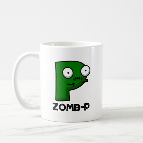 Zom_P Funny Halloween Zombie Alphabet P Pun Coffee Mug