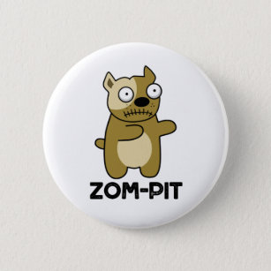 Zom-pit Funny Halloween Zombie Pit Bull Pun Button