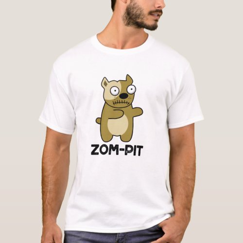 Zom_pit Funny Halloween Zombie Pit Bull Pun T_Shirt