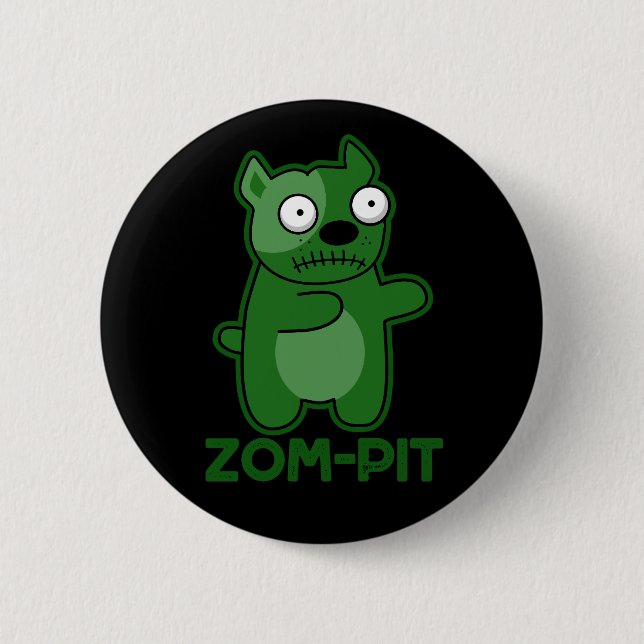 Zom-pit Funny Zombie Pit Bull Pun Dark BG Button (Front)