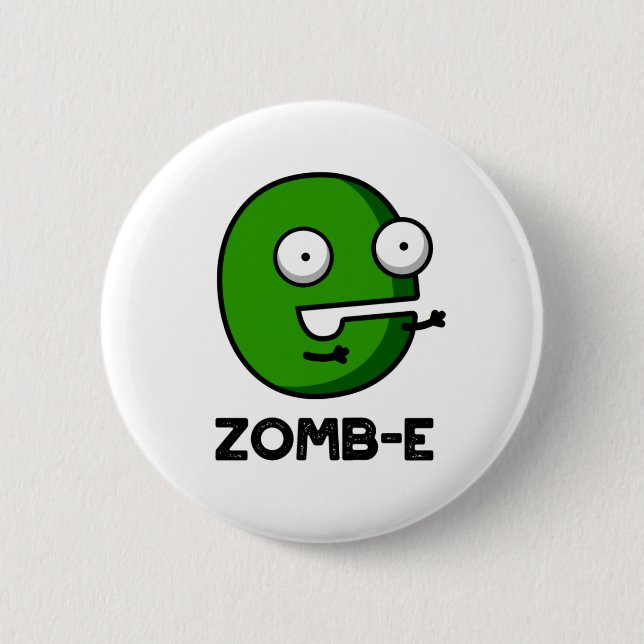 Zomb-E Funny Halloween Zombie Alphabet Pun  Button (Front)