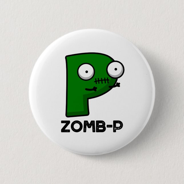 Zomb-P Funny Halloween Zombie Alphabet Pun  Button (Front)