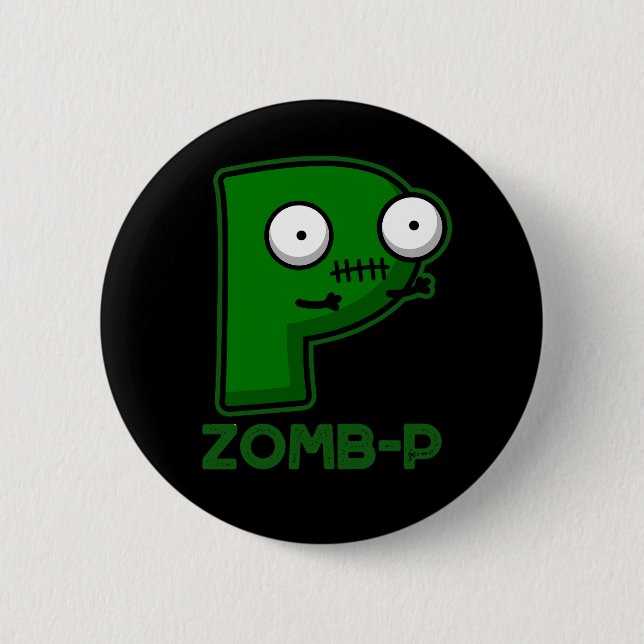 Zomb-P Funny Halloween Zombie Alphabet Pun Dark BG Button (Front)