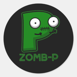 Zomb-P Funny Halloween Zombie Alphabet Pun Dark BG Classic Round Sticker