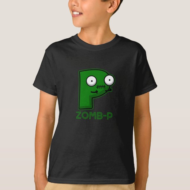Zomb-P Funny Halloween Zombie Alphabet Pun Dark BG T-Shirt (Front)