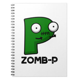 Zomb-P Funny Halloween Zombie Alphabet Pun  Notebook