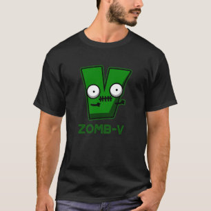 Zomb-V Funny Halloween Zombie Alphabet Pun Dark BG T-Shirt