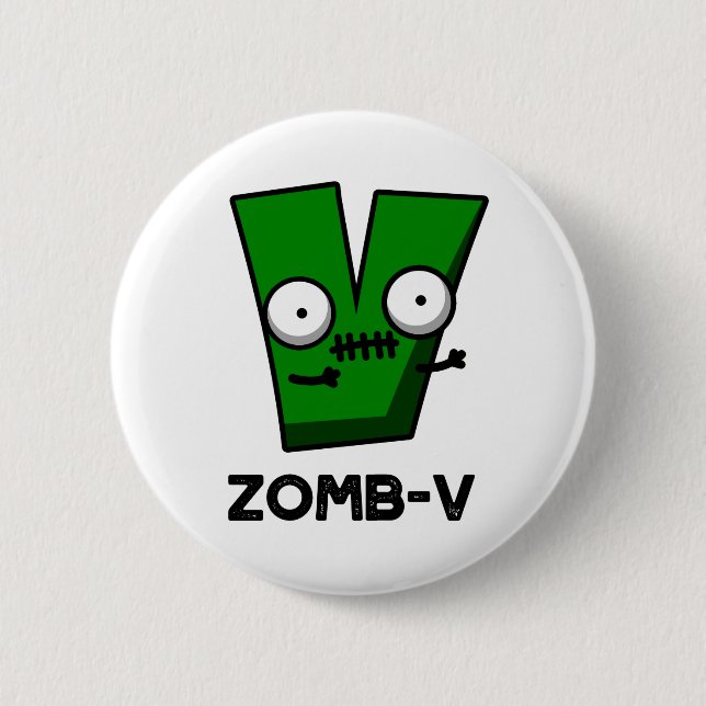 Zomb-V Funny Halloween Zombie Alphabet V Pun  Button (Front)
