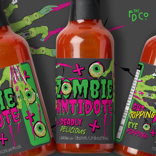 Zombie Antidote! Ghoulishly Fun Funky Ripping Hot Sauces