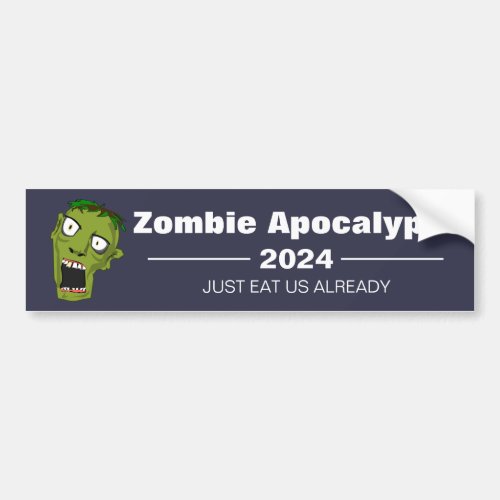 Zombie Apocalypse 2024 Bumper Sticker
